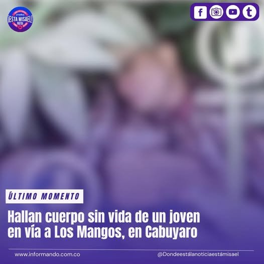 Hallan cuerpo sin vida de un joven en vía a Los Mangos,