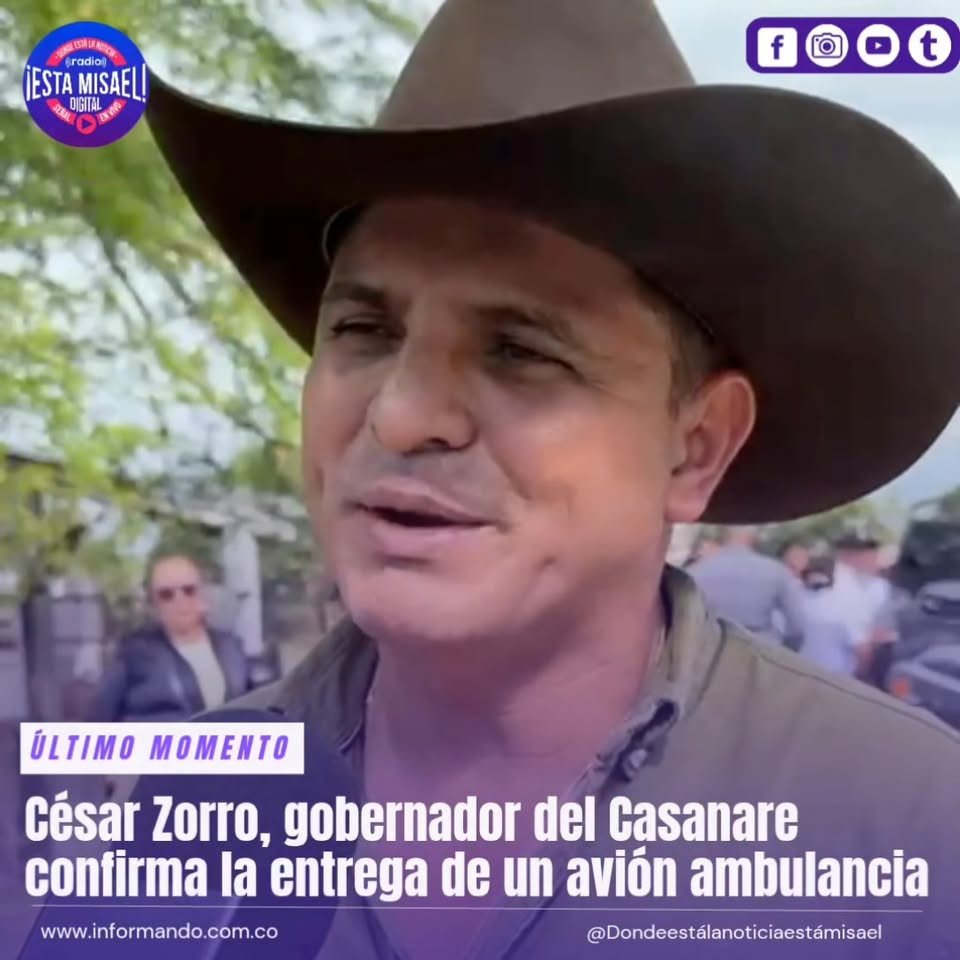 César Zorro, gobernador del Casanare confirma la entrega de un avión ambulancia