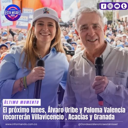 El próximo lunes, Álvaro Uribe y Paloma Valencia recorrerán Villavicencio , Acacías